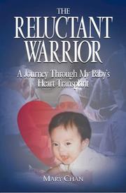 Cover of: The Reluctant Warrior : A Journey Through My Baby's Heart Transplant