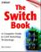 Cover of: The Switch Book