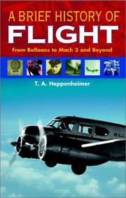 Cover of: A Brief History of Flight  by T.A. Heppenheimer