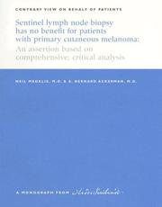 Cover of: Sentinal Lymph Node Biopsy Has No Benefit for Patients with Primary Cutaneous Melanoma by Neil, MD Medalie, Neil, MD Medalie