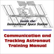 Cover of: Inside the International Space Station : Communication and Tracking Astronaut Training Manual