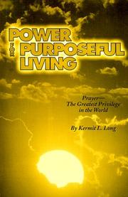 Cover of: Power for Purposeful Living by Kermit Long