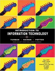 Cover of: Introduction to Information Technology by Efraim Turban, R. Kelly Rainer, Richard E. Potter