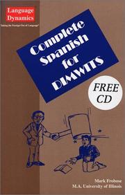 Cover of: Complete Spanish for Dimwits (Complete 200 Page Text With CD) (Spanish for Dimwits)