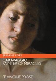 Cover of: Caravaggio by Francine Prose