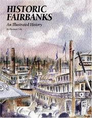 Cover of: Historic Fairbanks by Dermot Cole