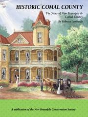 Cover of: Historic Comal County by Rebecca Lombardo, Rebecca Lombardo