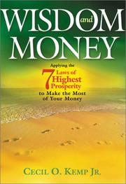 Cover of: Wisdom and Money (Applying the 7 Laws of Highest Prosperity to Make the Most of Your Money)