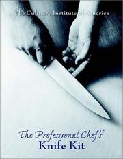 Cover of: The Professional Chef's Knife Kit by Culinary Institute of America.