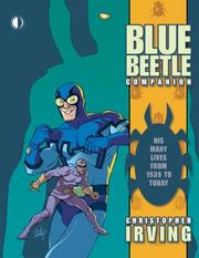 Cover of: Blue Beetle Companion by Christopher Irving, Jack Kirby, Steve Ditko, Kevin Maguire