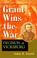 Cover of: Grant Wins the War