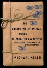 Cover of: The United States of America versus Theodore John Kaczynski by Michael Mello
