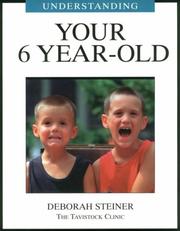 Cover of Understanding Your 6 Year-Old (Understanding Your Child - the Tavistock Clinic Series)