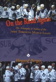 Cover of: On the Road Again: The Triumphs & Follies of the 1999 Toronto Maple Leafs