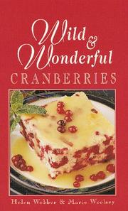 Cover of: Wild & Wonderful Cranberries by Helen Webber, Marie Woolsey, Ross Hutchinson, Margo Embury