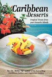 Caribbean Desserts by Dr. Betty "K"