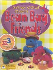 Sew Your Own Bean Bag Friends by Jill Bryant