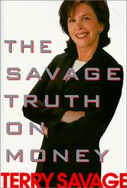 Cover of: The Savage truth on money by Terry Savage