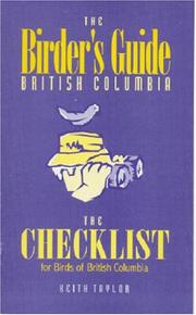 Cover of: Birder's Guide British Columbia: the Checklist for Birds of British Columbia.