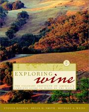 Cover of: Exploring Wine by Steven Kolpan, Brian H. Smith, Michael A. Weiss