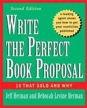 Cover of: Write the perfect book proposal: 10 that sold and why