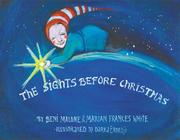 Cover of: The Sights Before Christmas by Beni Malone, Marian Frances White