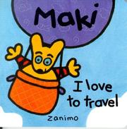 Cover of: Maki I Love to Travel (Maki)