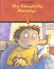 Cover of: My Favourite Monster (Little Wolf Books, Level 1) by Bruno St-Aubin