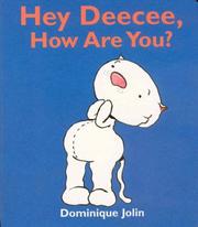 Cover of: Hey Deecee, How Are You?