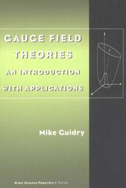 Cover of: Gauge Field Theories: An Introduction with Applications