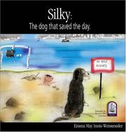 Cover of: Silky: The Dog that Saved the Day