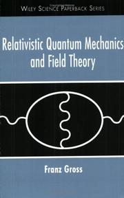 Cover of: Relativistic Quantum Mechanics and Field Theory