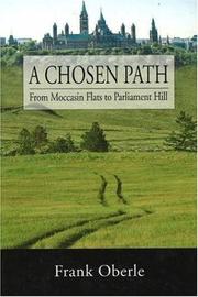 Cover of: A Chosen Path: From Moccasin Flats to Parliament Hill