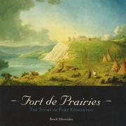 Cover of: Fort de Prairies: The Story of Fort Edmonton