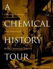 Cover of: A chemical history tour: picturing chemistry from alchemy to modern molecular science