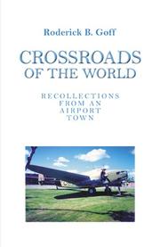 Crossroads of the World by Roderick B. Goff