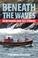 Cover of: Beneath the Waves