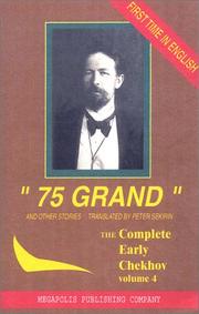Cover of 75 Grand and Other Short Stories - Complete Early Short Stories by Anton Chekhov, 1884-85, Volume 4 (The Complete Early Chekhov, 3)