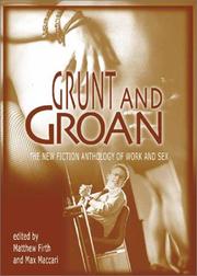 Grunt and Groan by Matthew Firth
