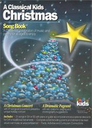 A Classical Kids Christmas Song Book by Classical Kids