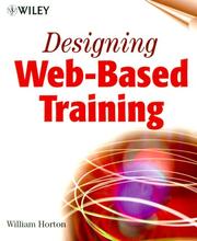 Cover of: Designing Web-Based Training: How to Teach Anyone Anything Anywhere Anytime