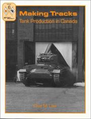 Cover of: Making Tracks: Tank Production in Canada
