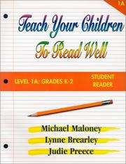 Cover of: Teach Your Children to Read Well Level 1A: Grades K-2  by Mike Maloney, Lynne Brearley, Judie Preece