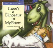 There's a Dinosaur in My Room by Elaine Sharfe