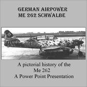 Cover of: German Airpower Me 262, MS Power Point Presentation, CD-ROM