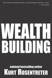 Cover of: Wealthbuilding by Kurt Rosentreter, Kurt Rosentreter