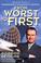 Cover of: From Worst to First