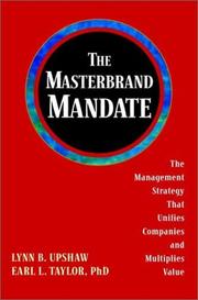 Cover of: The masterbrand mandate: the management strategy that unifies companies and multiplies value