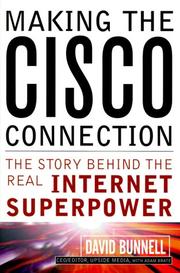 Cover of: Making the Cisco Connection by David  Bunnell, Adam Brate