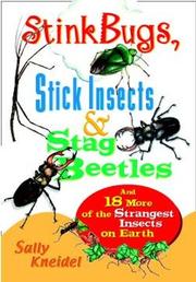 Cover of: Stink Bugs, Stick Insects, and Stag Beetles by Sally Kneidel